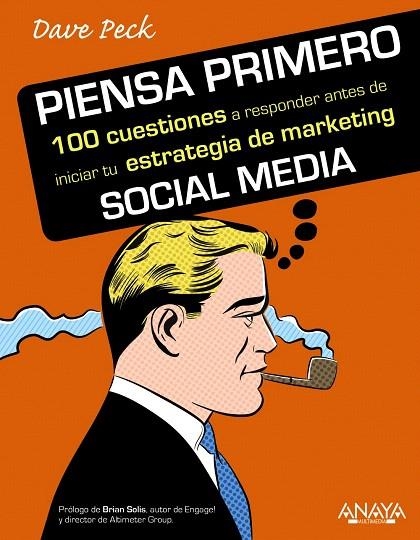 PIENSA PRIMERO.100 CUESTIONES A RESPONDER ANTES DE INICIAR TU ESTRATEGIA DE MARKETING | 9788441530683 | PECK,DAVE D. | Llibreria Geli - Llibreria Online de Girona - Comprar llibres en català i castellà