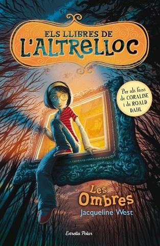 ELS LLIBRES DE L'ALTRELLOC-1(LES OMBRES) | 9788499326542 | WEST,JACQUELINE | Llibreria Geli - Llibreria Online de Girona - Comprar llibres en català i castellà