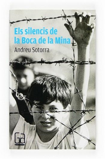 ELS SILENCIS DE LA BOCA DE LA MINA | 9788466117739 | SOTORRA,ANDREU | Llibreria Geli - Llibreria Online de Girona - Comprar llibres en català i castellà