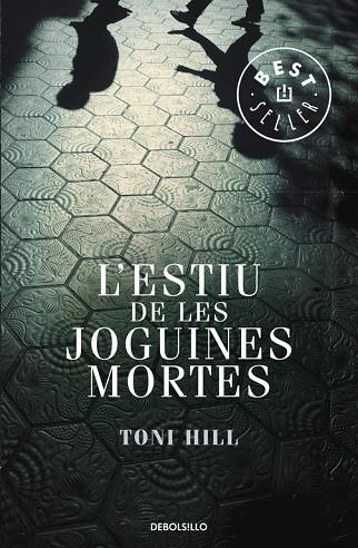 L'ESTIU DE LES JOGUINES MORTES | 9788499895956 | HILL,TONI | Llibreria Geli - Llibreria Online de Girona - Comprar llibres en català i castellà