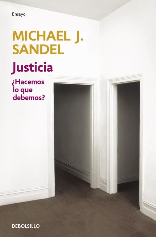 JUSTICIA.¿HACEMOS LO QUE DEBEMOS? | 9788499894140 | SANDEL,MICHAEL J. | Llibreria Geli - Llibreria Online de Girona - Comprar llibres en català i castellà