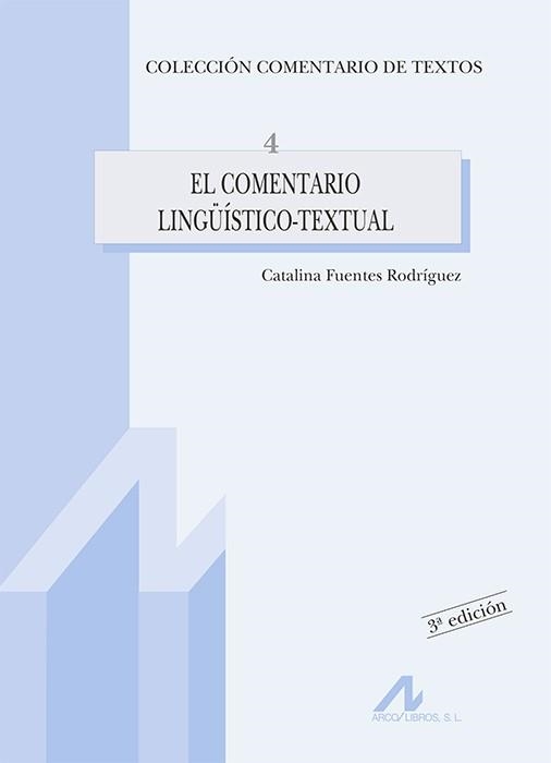 EL COMENTARIO LINGUISTICO-TEXTUAL | 9788476352892 | FUENTES RODRIGUEZ,CATALINA | Llibreria Geli - Llibreria Online de Girona - Comprar llibres en català i castellà