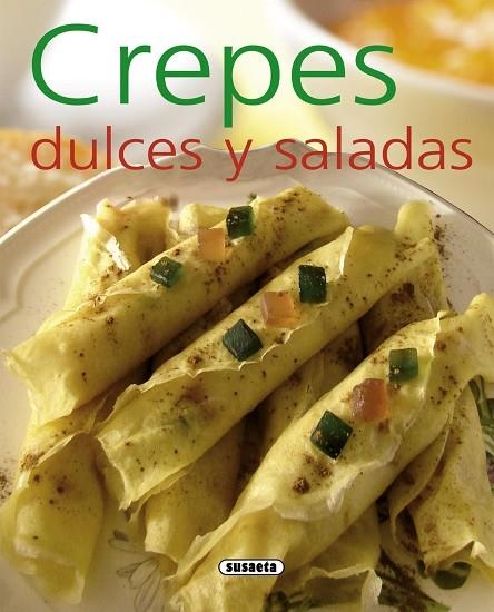 CREPES DULCES Y SALADAS | 9788467716993 | UCHA-UCHA, CARLES ALBERT | Llibreria Geli - Llibreria Online de Girona - Comprar llibres en català i castellà