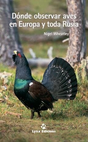 DONDE OBSERVAR AVES EN EUROPA Y TODA RUSIA | 9788487334573 | WHEATLEY,NIGEL | Llibreria Geli - Llibreria Online de Girona - Comprar llibres en català i castellà