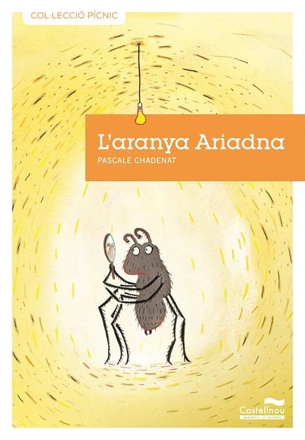 L'ARIADNA ARANYA | 9788415206002 | CHADENAT,PASCALE | Llibreria Geli - Llibreria Online de Girona - Comprar llibres en català i castellà