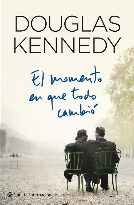 EL MOMENTO EN QUE TODO CAMBIÓ | 9788408109365 | KENNEDY,DOUGLAS | Llibreria Geli - Llibreria Online de Girona - Comprar llibres en català i castellà