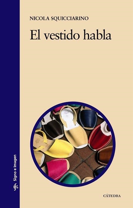 EL VESTIDO HABLA | 9788437629704 | SQUICCIARINO,NICOLA | Llibreria Geli - Llibreria Online de Girona - Comprar llibres en català i castellà