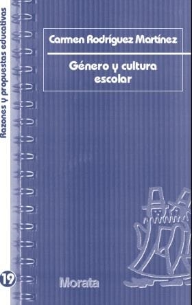 GÉNERO Y CULTURA ESCOLAR | 9788471126368 | RODRÍGUEZ MARTÍNEZ,CARMEN | Llibreria Geli - Llibreria Online de Girona - Comprar llibres en català i castellà