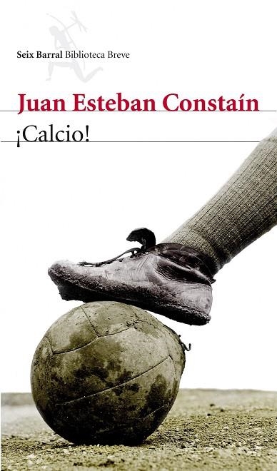 CALCIO! | 9788432209604 | CONSTAÍN,JUAN ESTEBAN | Llibreria Geli - Llibreria Online de Girona - Comprar llibres en català i castellà