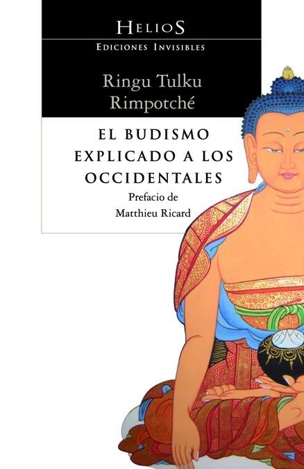 EL BUDISMO EXPLICADO A LOS OCCIDENTALES | 9788493910662 | RINGU TULKU RIMPOTCHÉ | Llibreria Geli - Llibreria Online de Girona - Comprar llibres en català i castellà