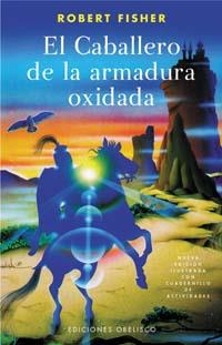 EL CABALLERO DE LA ARMADURA OXIDADA(COLOR) | 9788497772303 | FISHER,ROBERT | Libreria Geli - Librería Online de Girona - Comprar libros en catalán y castellano