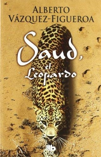 SAUD,EL LEOPARDO | 9788498726107 | VÁZQUEZ FIGUEROA,ALBERTO | Llibreria Geli - Llibreria Online de Girona - Comprar llibres en català i castellà