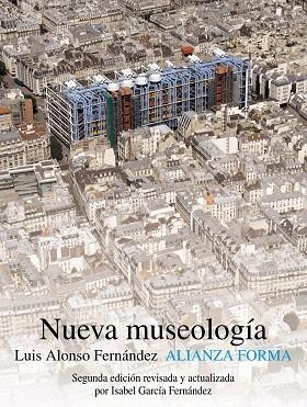 NUEVA MUSEOLOGÍA.PLANTEAMIENTOS Y RETOS PARA EL FUTURO(2ºED/2012) | 9788420665924 | ALONSO FERNÁNDEZ,LUIS | Libreria Geli - Librería Online de Girona - Comprar libros en catalán y castellano