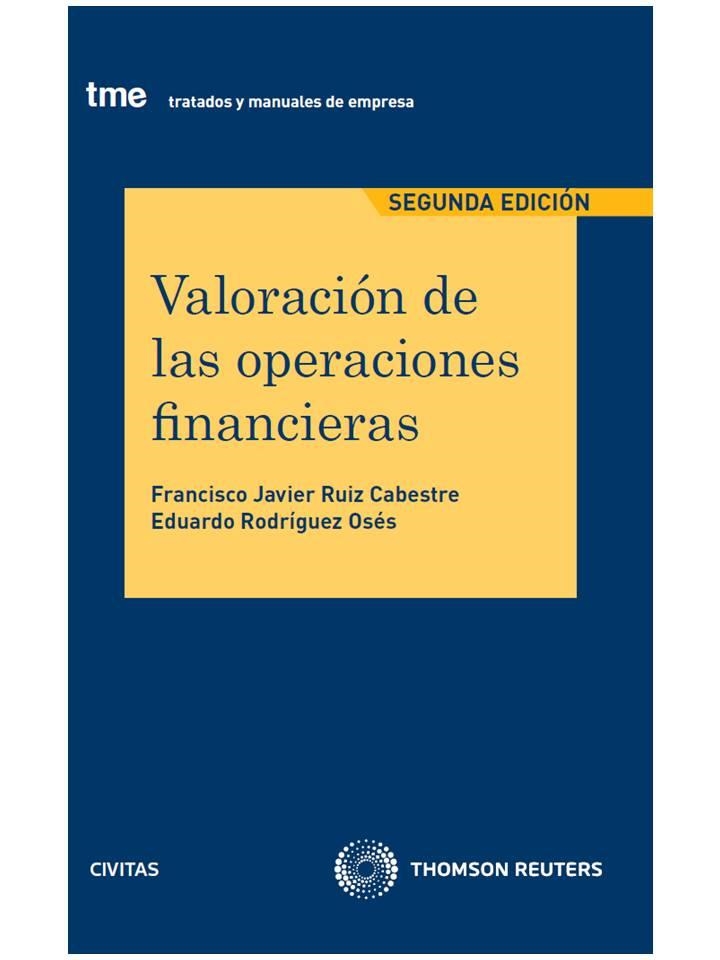 VALORACION DE LAS OPERACIONES FINANCIERAS(2ºEDICIO 2005) | 9788447024131 | RUIZ,FRANCISCO JAVIER/RODRIGUEZ,EDUARDO | Llibreria Geli - Llibreria Online de Girona - Comprar llibres en català i castellà