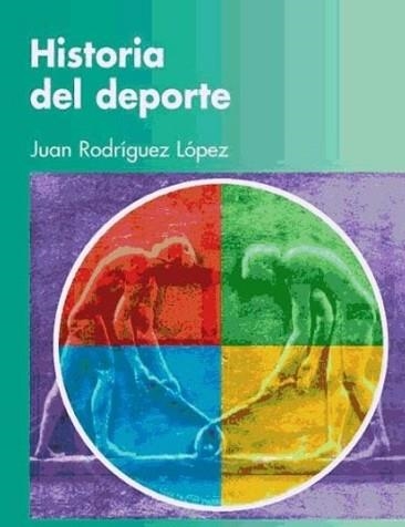 HISTORIA DEL DEPORTE | 9788495114372 | RODRIGUEZ,JUAN | Llibreria Geli - Llibreria Online de Girona - Comprar llibres en català i castellà