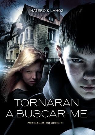 TORNARAN A BUSCAR-ME | 9788424643492 | HATERO,JOSAN/LAHOZ,USE | Llibreria Geli - Llibreria Online de Girona - Comprar llibres en català i castellà