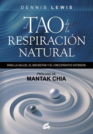 EL TAO DE LA RESPIRACIÓN NATURAL | 9788484454250 | LEWIS,DENNIS | Llibreria Geli - Llibreria Online de Girona - Comprar llibres en català i castellà