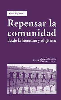 REPENSAR LA COMUNIDAD DESDE LA LITERATURA Y EL GÉNERO | 9788498884012 | SEGARRA,MARTA (ED.) | Llibreria Geli - Llibreria Online de Girona - Comprar llibres en català i castellà