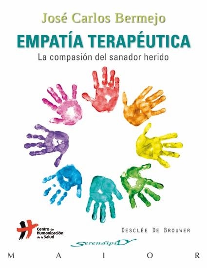 EMPATÍA TERAPÉUTICA.LA COMPASIÓN DEL SANADOR HERIDO | 9788433025395 | BERMEJO,JOSÉ CARLOS | Llibreria Geli - Llibreria Online de Girona - Comprar llibres en català i castellà