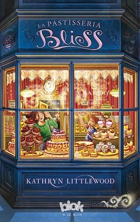 LA PASTISSERIA BLISS | 9788493924218 | LITTLEWOOD,KATHRYN | Llibreria Geli - Llibreria Online de Girona - Comprar llibres en català i castellà