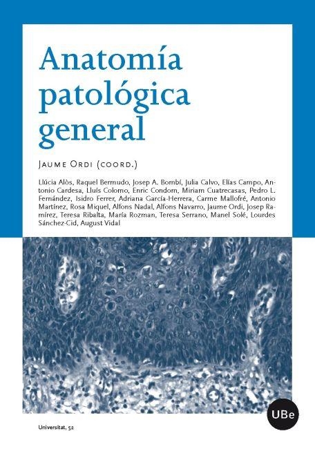 ANATOMÍA PATOLÓGICA GENERAL  | 9788447535613 | ORDI,JAUME (COORD.) | Llibreria Geli - Llibreria Online de Girona - Comprar llibres en català i castellà