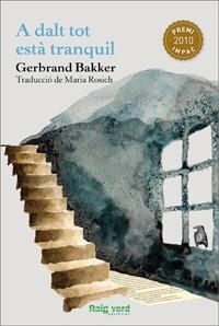 A DALT TOT ESTÀ TRANQUIL | 9788415539032 | BAKKER,GERBRAND | Llibreria Geli - Llibreria Online de Girona - Comprar llibres en català i castellà