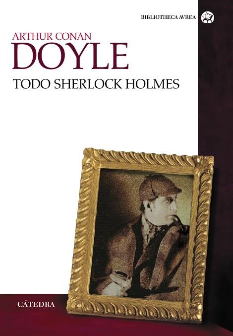 TODO SHERLOCK HOLMES (EDICIÓ ESPECIAL RÚSTICA) | 9788437629919 | DOYLE,ARTHUR CONAN | Libreria Geli - Librería Online de Girona - Comprar libros en catalán y castellano