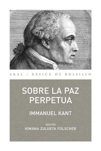 SOBRE LA PAZ PERPETUA (EDICIÓN KIMANA ZULUETA FÜLSCHER) | 9788446028307 | KANT,IMMANUEL | Llibreria Geli - Llibreria Online de Girona - Comprar llibres en català i castellà