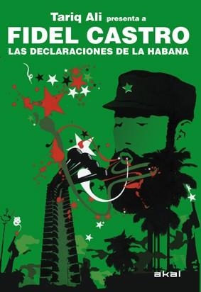 TARIQ ALI PRESENTA A FIDEL CASTRO.LAS DECLARACIONES DE LA HABANA | 9788446031796 | ALI,TARIQ/CASTRO,FIDEL | Llibreria Geli - Llibreria Online de Girona - Comprar llibres en català i castellà