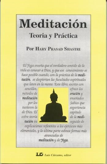 MEDITACION.TEORIA Y PRACTICA | 9788476271254 | PRASAD SHASTRI,HARY | Llibreria Geli - Llibreria Online de Girona - Comprar llibres en català i castellà