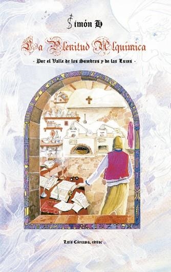 LA PLENITUD DE LA ALQUIMIA | 9788476271285 | SIMON H. | Llibreria Geli - Llibreria Online de Girona - Comprar llibres en català i castellà