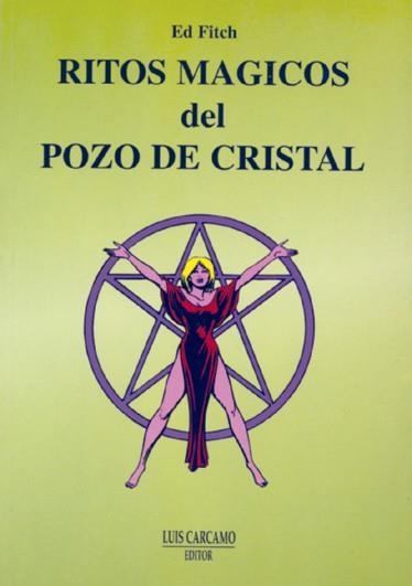 RITOS MAGICOS DEL POZO DE CRISTAL | 9788476271087 | FITCH,ED | Llibreria Geli - Llibreria Online de Girona - Comprar llibres en català i castellà