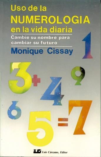 USO DE LA NUMEROLOGIA EN LA VIDA DIARIA | 9788476270387 | CISSAY,MONIQUE | Llibreria Geli - Llibreria Online de Girona - Comprar llibres en català i castellà