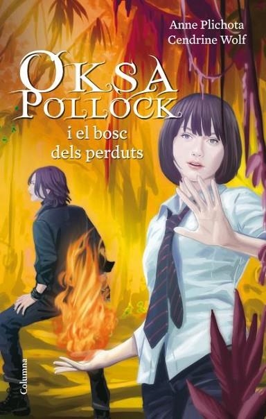 OKSA POLLOCK I EL BOSC DELS PERDUTS | 9788466414708 | PLICHOTA.A/WOLF,C | Llibreria Geli - Llibreria Online de Girona - Comprar llibres en català i castellà