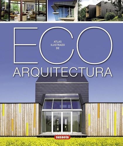 ECO ARQUITECTURA(ATLAS ILUSTRADO) | 9788467716283 | PAREDES BENÍTEZ,CRISTINA | Llibreria Geli - Llibreria Online de Girona - Comprar llibres en català i castellà