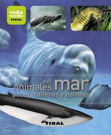 ANIMALES DEL MAR,PECES,BALLENAS Y DELFINES | 9788499281384 |   | Llibreria Geli - Llibreria Online de Girona - Comprar llibres en català i castellà