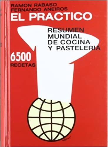 EL PRACTICO.RESUMEN MUNDIAL DE COCINA Y PASTELERIA | 9788492736898 | RABASO,RAMON/ANEIROS,FERNANDO | Llibreria Geli - Llibreria Online de Girona - Comprar llibres en català i castellà