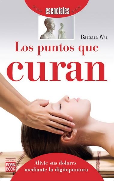 LOS PUNTOS QUE CURAN | 9788499171609 | WEI,SUSAN | Llibreria Geli - Llibreria Online de Girona - Comprar llibres en català i castellà