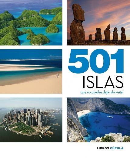 501 ISLAS QUE NO PUEDES DEJAR DE VISITAR | 9788448069926 | Llibreria Geli - Llibreria Online de Girona - Comprar llibres en català i castellà