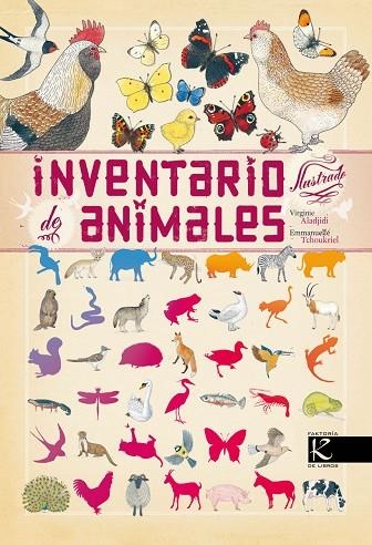 INVENTARIO ILUSTRADO DE ANIMALES | 9788415250333 | ALADJIDI,VIRGINIE | Llibreria Geli - Llibreria Online de Girona - Comprar llibres en català i castellà