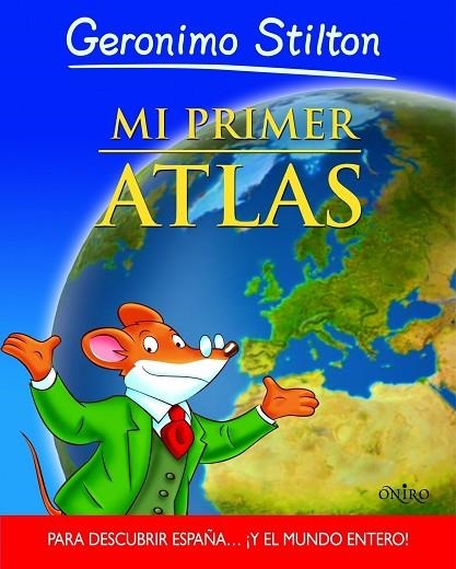 MI PRIMER ATLAS(GERONIMO STILTON) | 9788497545808 | GERONIMO STILTON | Llibreria Geli - Llibreria Online de Girona - Comprar llibres en català i castellà