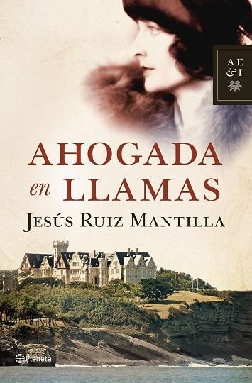 AHOGADA EN LLAMAS | 9788408110774 | RUIZ MANTILLA,JESUS | Llibreria Geli - Llibreria Online de Girona - Comprar llibres en català i castellà