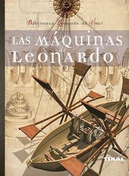 LAS MAQUINAS DE LEONARDO | 9788492678976 | TADDEI, MARIO/ZANON, EDOARDO/LAURENZA, DOMENICO | Llibreria Geli - Llibreria Online de Girona - Comprar llibres en català i castellà