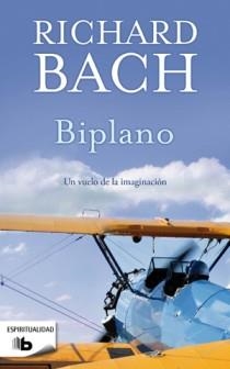 BIPLANO.UN VUELO DE LA IMAGINACION | 9788498726220 | BACH,RICHARD | Llibreria Geli - Llibreria Online de Girona - Comprar llibres en català i castellà