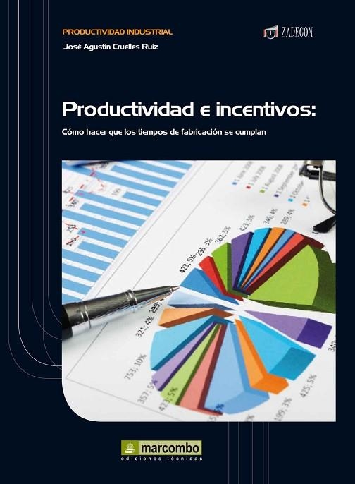 PRODUCTIVIDAD E INCENTIVOS | 9788426717917 | CRUELLES RUIZ,JOSE AGUSTIN | Llibreria Geli - Llibreria Online de Girona - Comprar llibres en català i castellà