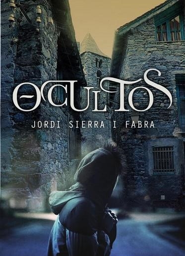 OCULTOS | 9788484418689 | SIERRA I FABRA,JORDI | Llibreria Geli - Llibreria Online de Girona - Comprar llibres en català i castellà