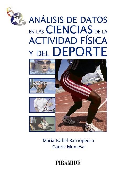 ANÁLISIS DE DATOS EN LAS CIENCIAS DE LA ACTIVIDAD FÍSICA Y DEL DEPORTE | 9788436826364 | BARRIOPEDRO,MARÍA ISABEL/MUNIESA FERRERO,CARLOS | Llibreria Geli - Llibreria Online de Girona - Comprar llibres en català i castellà