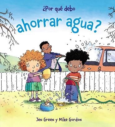 POR QUÉ DEBO AHORRAR AGUA? | 9788467828801 | GREEN,JEN | Llibreria Geli - Llibreria Online de Girona - Comprar llibres en català i castellà