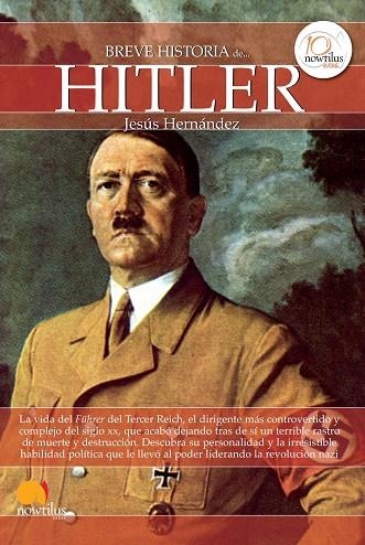 BREVE HISTORIA DE HITLER | 9788499673103 | HERNÁNDEZ MARTÍNEZ,JESÚS | Llibreria Geli - Llibreria Online de Girona - Comprar llibres en català i castellà