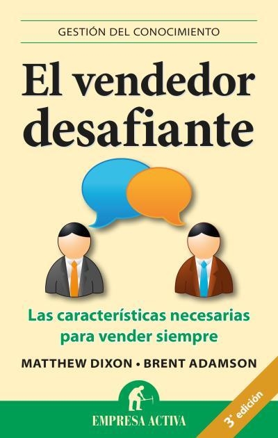 EL VENDEDOR DESAFIANTE.LAS CARACTERÍSTICAS NECESARIAS PARA VENDER SIEMPRE | 9788492452903 | DIXON,M/ADAMSON,B | Llibreria Geli - Llibreria Online de Girona - Comprar llibres en català i castellà